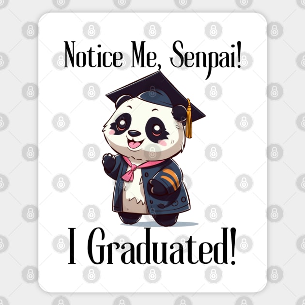 Notice Me, Senpai!  I Graduated! Magnet by FrenArt